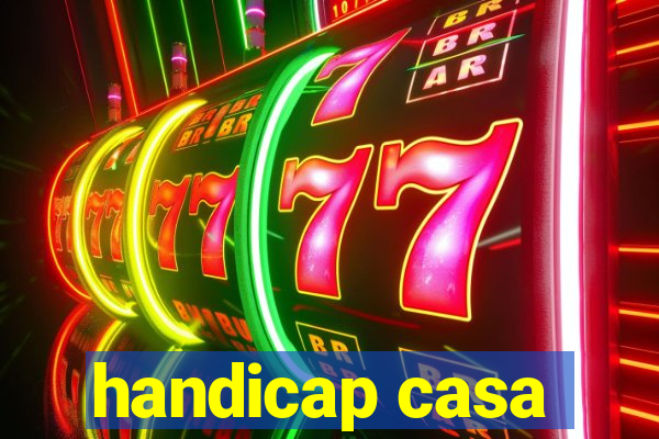 handicap casa